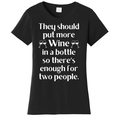 Funny Wine Saying Joke Meme Pun-Unique Fun Gifts Wine Lovers  Women's T-Shirt