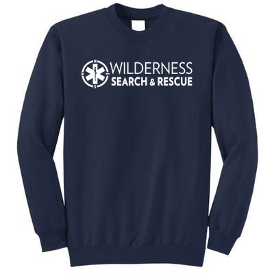 Funny Wilderness Search And Rescue Gift Tall Sweatshirt