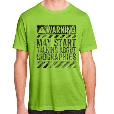 Funny Warning Sign May Start Talking About Biographies Adult ChromaSoft Performance T-Shirt