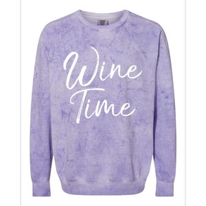 Funny Wine Saying Gift Cute Ing Wine Time Gift Colorblast Crewneck Sweatshirt