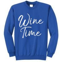 Funny Wine Saying Gift Cute Ing Wine Time Gift Sweatshirt