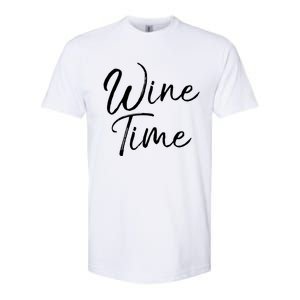 Funny Wine Saying Gift Cute Ing Wine Time Gift Softstyle CVC T-Shirt