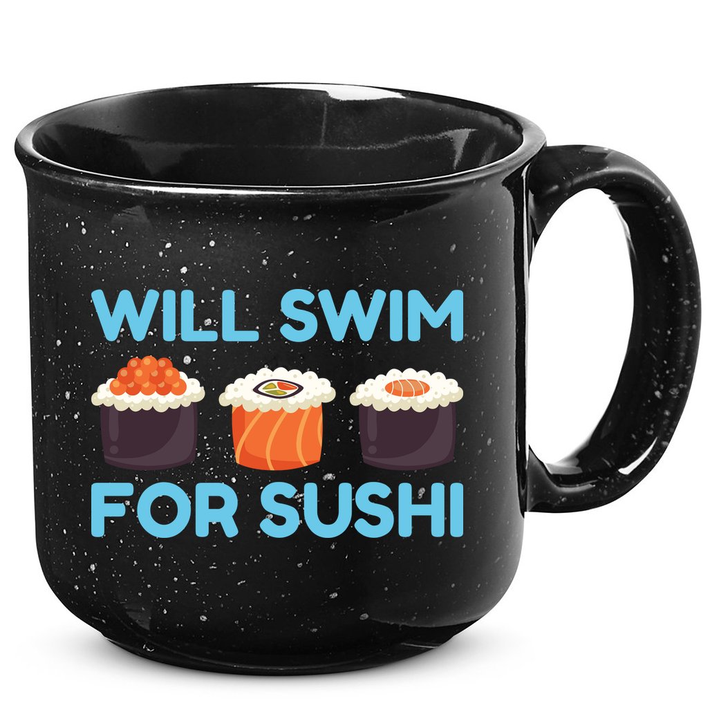 Funny Will Swim For Sushi Graphic Plus Size Shirt For Girl Boy Unisex 15oz Campfire Ceramic Mug