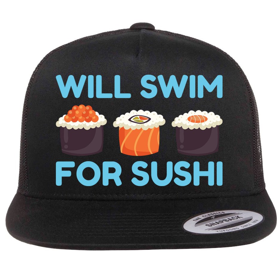 Funny Will Swim For Sushi Graphic Plus Size Shirt For Girl Boy Unisex Flat Bill Trucker Hat
