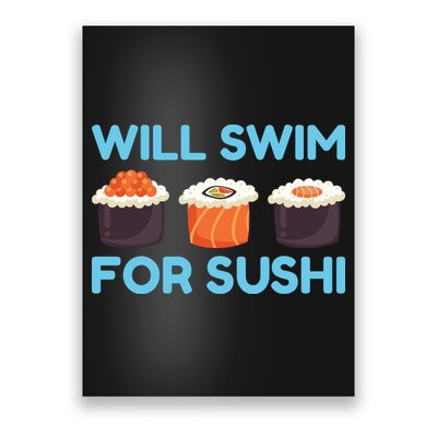Funny Will Swim For Sushi Graphic Plus Size Shirt For Girl Boy Unisex Poster