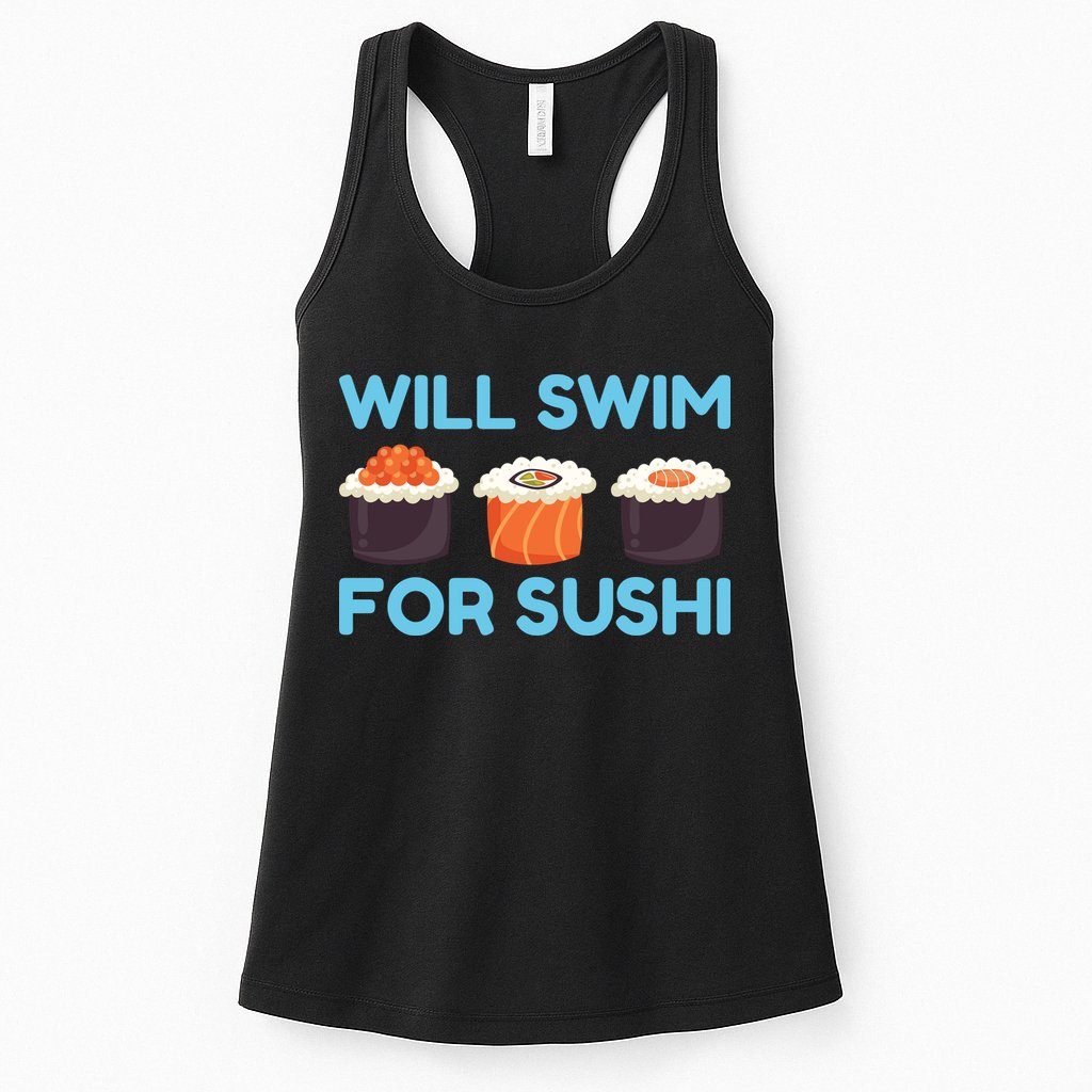 Funny Will Swim For Sushi Graphic Plus Size Shirt For Girl Boy Unisex Womens Tank Top