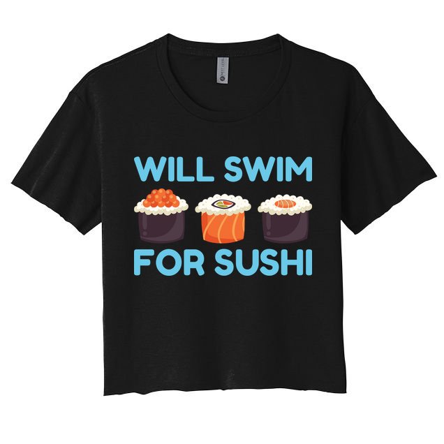 Funny Will Swim For Sushi Graphic Plus Size Shirt For Girl Boy Unisex Crop Top