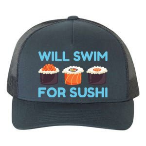 Funny Will Swim For Sushi Graphic Plus Size Shirt For Girl Boy Unisex Yupoong Adult 5-Panel Trucker Hat