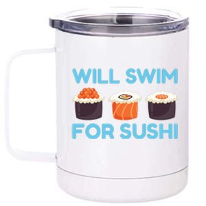 Funny Will Swim For Sushi Graphic Plus Size Shirt For Girl Boy Unisex 12 oz Stainless Steel Tumbler Cup