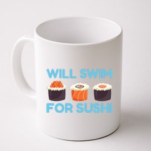 Funny Will Swim For Sushi Graphic Plus Size Shirt For Girl Boy Unisex Coffee Mug