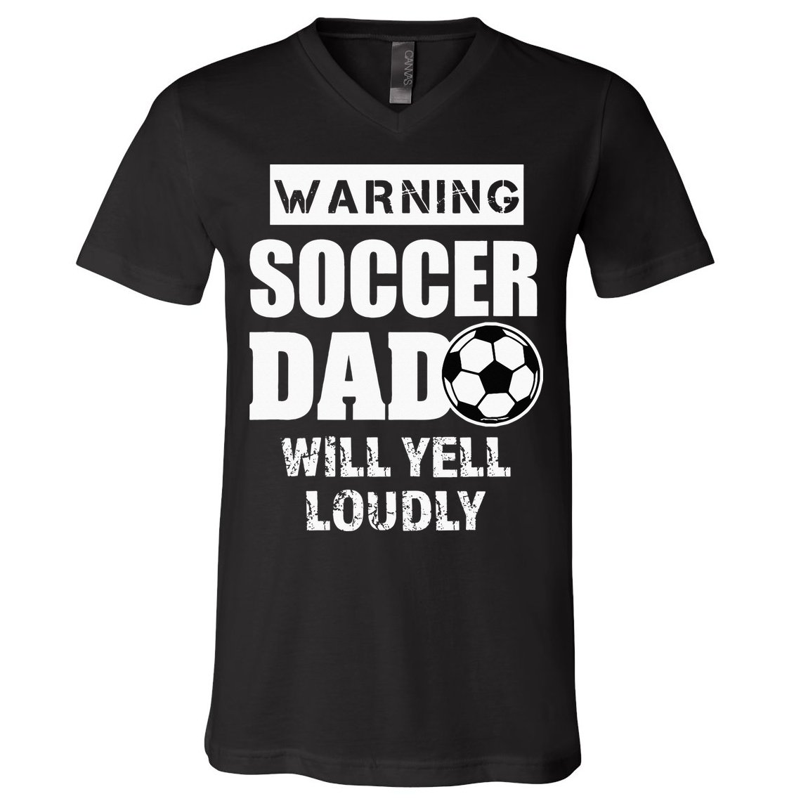 Funny Warning Soccer Dad Will Yell Loudly V-Neck T-Shirt