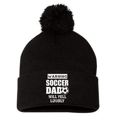 Funny Warning Soccer Dad Will Yell Loudly Pom Pom 12in Knit Beanie