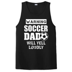 Funny Warning Soccer Dad Will Yell Loudly PosiCharge Competitor Tank