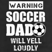 Funny Warning Soccer Dad Will Yell Loudly Golf Towel