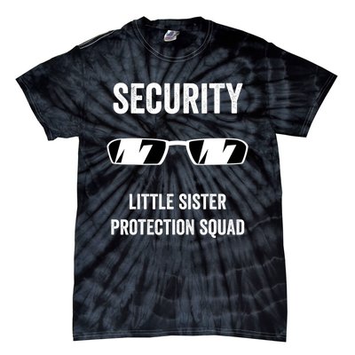 Funny Wedding Security Little Sister Protection Squad Tie-Dye T-Shirt