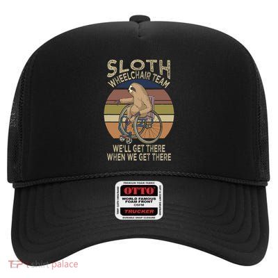 Funny Wheelchair Saying Humor Handicap People Sloth High Crown Mesh Back Trucker Hat