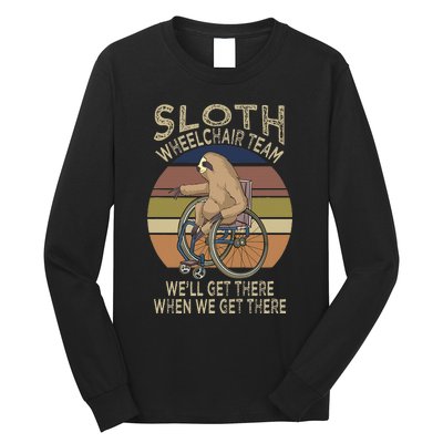 Funny Wheelchair Saying Humor Handicap People Sloth Long Sleeve Shirt