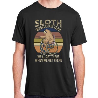 Funny Wheelchair Saying Humor Handicap People Sloth Adult ChromaSoft Performance T-Shirt