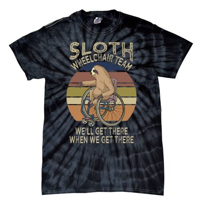 Funny Wheelchair Saying Humor Handicap People Sloth Tie-Dye T-Shirt