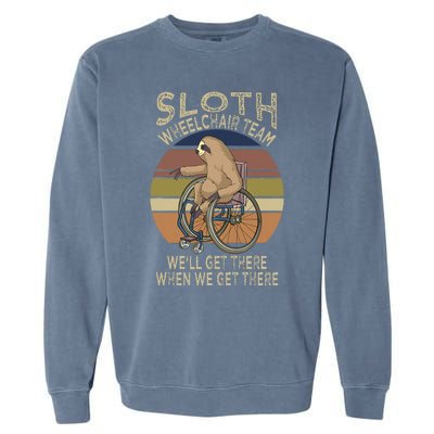 Funny Wheelchair Saying Humor Handicap People Sloth Garment-Dyed Sweatshirt