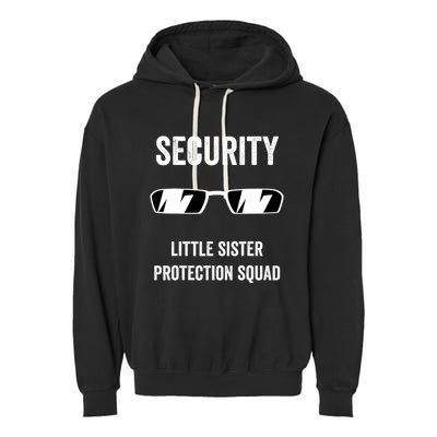 Funny Wedding Security Little Sister Protection Squad Garment-Dyed Fleece Hoodie