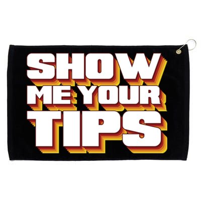 Funny Waitress Show Me Your Tips Puns Retro Meaningful Gift Grommeted Golf Towel