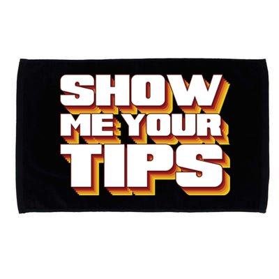 Funny Waitress Show Me Your Tips Puns Retro Meaningful Gift Microfiber Hand Towel