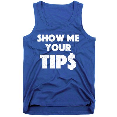 Funny Waitress Show Me Your Tips Puns Gift Tank Top