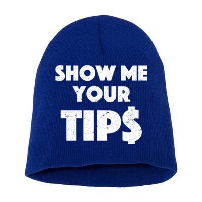 Funny Waitress Show Me Your Tips Puns Gift Short Acrylic Beanie