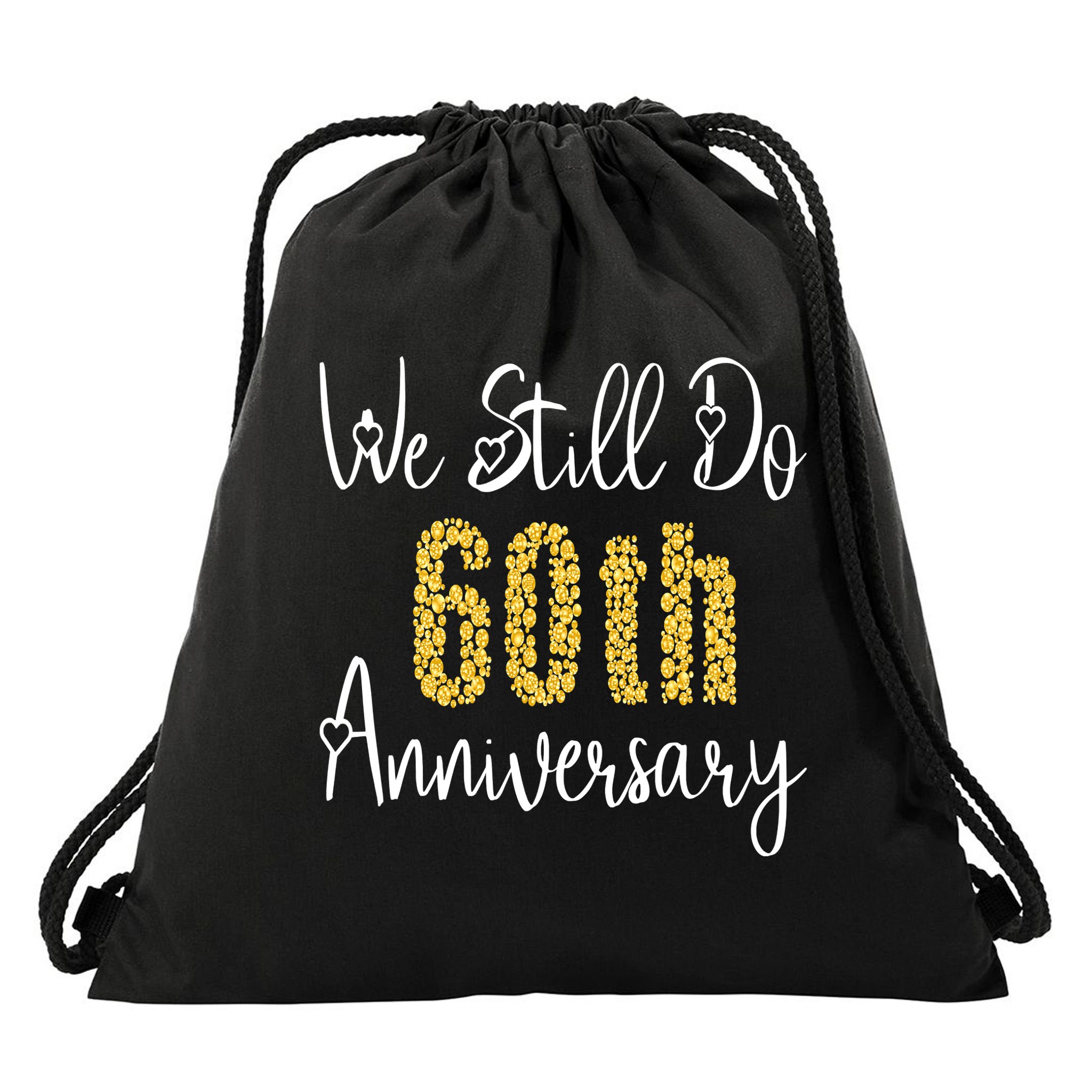 Funny We Still Do 60th Anniversary 60 Years Of Marriage Drawstring Bag