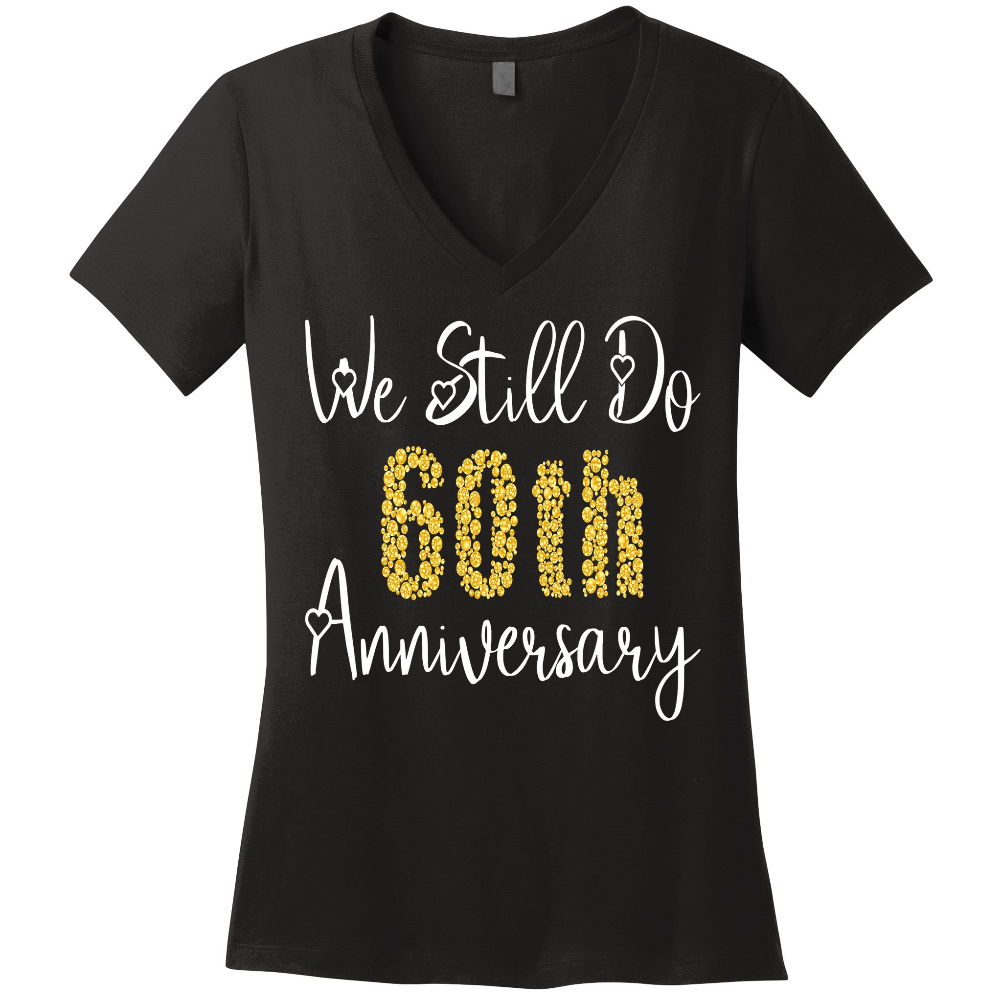 Funny We Still Do 60th Anniversary 60 Years Of Marriage Women's V-Neck T-Shirt