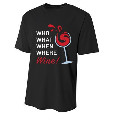 Funny Wine Shirts Sayings Who What When Where Wine Performance Sprint T-Shirt