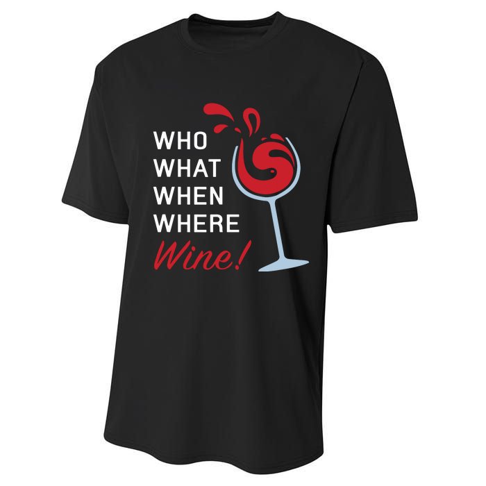 Funny Wine Shirts Sayings Who What When Where Wine Performance Sprint T-Shirt