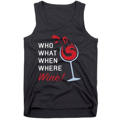 Funny Wine Shirts Sayings Who What When Where Wine Tank Top