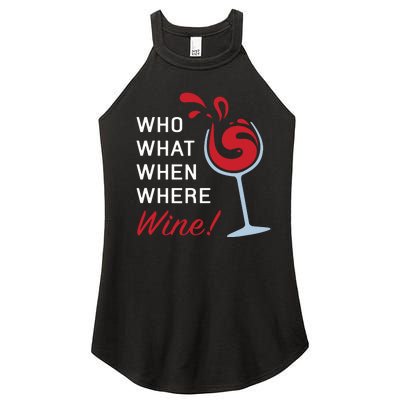 Funny Wine Shirts Sayings Who What When Where Wine Women’s Perfect Tri Rocker Tank