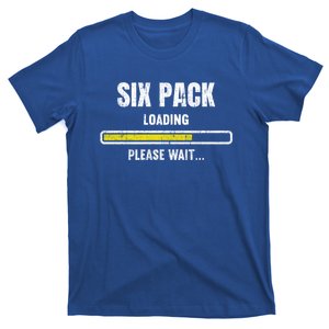 Funny Workout Saying Gift Six Pack Loading Please Wait Gift T-Shirt