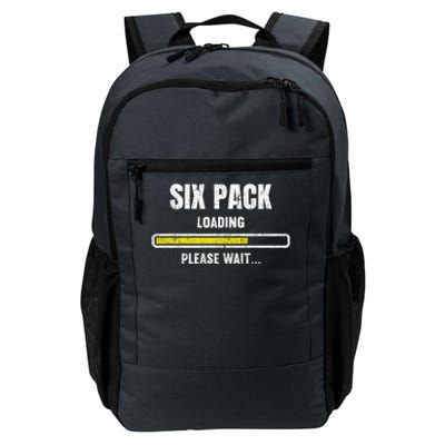 Funny Workout Saying Gift Six Pack Loading Please Wait Gift Daily Commute Backpack