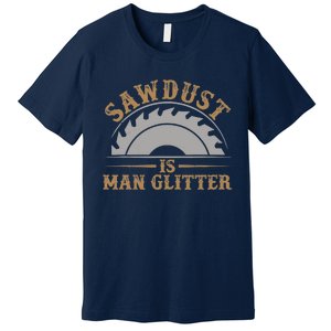 Funny Woodworking Sawdust Glitter Graphic For Carpenter Premium T-Shirt