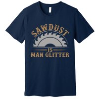 Funny Woodworking Sawdust Glitter Graphic For Carpenter Premium T-Shirt