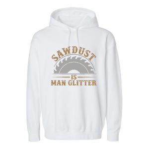 Funny Woodworking Sawdust Glitter Graphic For Carpenter Garment-Dyed Fleece Hoodie