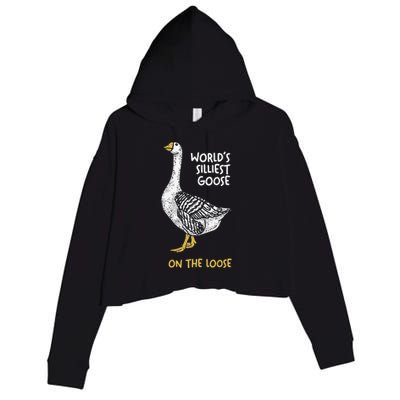 Funny WorldS Silliest Goose On The Loose Crop Fleece Hoodie