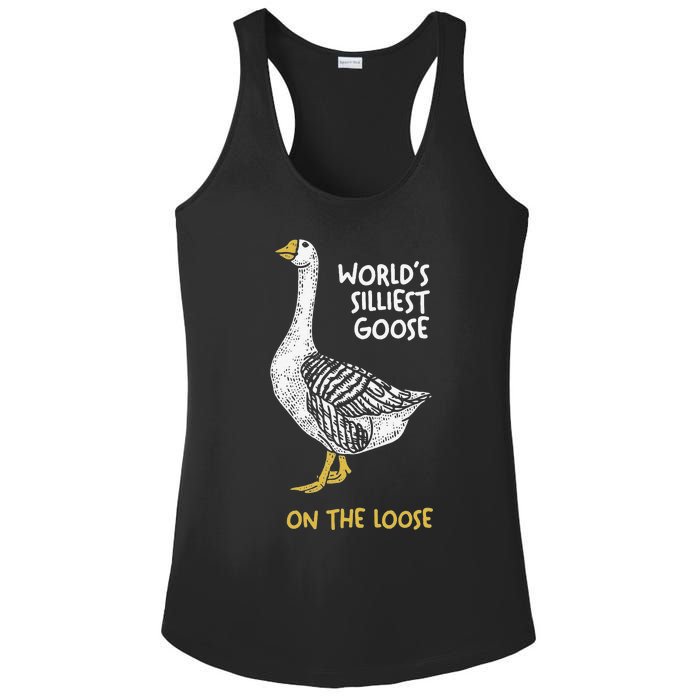 Funny WorldS Silliest Goose On The Loose Ladies PosiCharge Competitor Racerback Tank