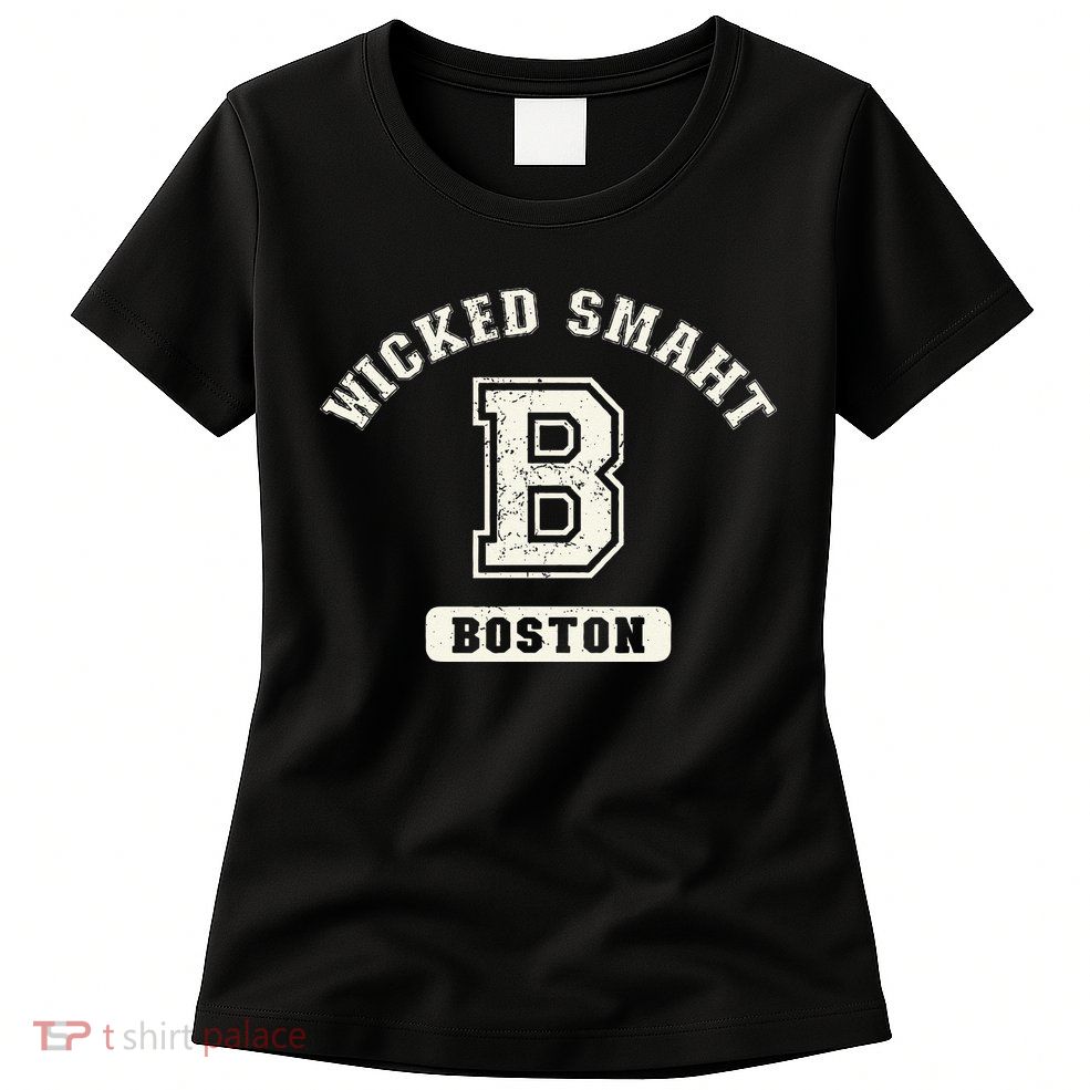 Funny Wicked Smaht Boston Massachusetts Womens T-Shirt