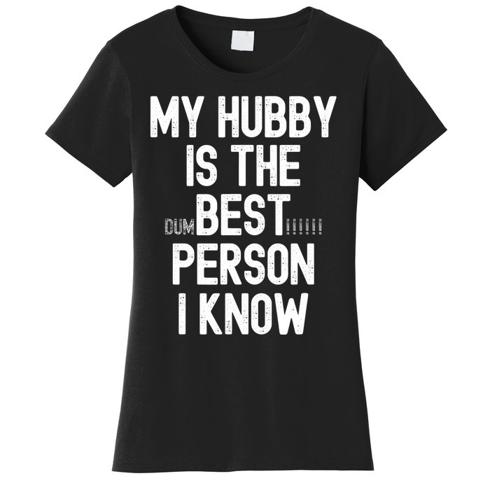 Funny Wife Sarcastic from Husband for Wo for Wife Gifts Women's T-Shirt