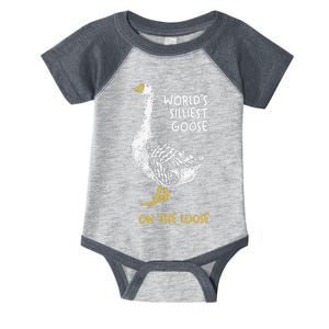 Funny WorldS Silliest Goose On The Loose Infant Baby Jersey Bodysuit