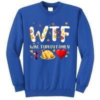 Funny W T F Wine Turkey Family Funny Thanksgiving Day Gift Sweatshirt