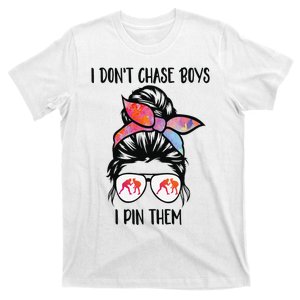 Funny Wrestling Teen Girls I Don't Chase Boys I Pin Them T-Shirt