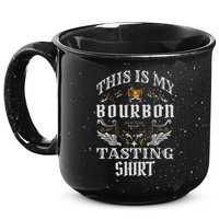 Funny Whiskey This Is My Bourbon Tasting 15oz Campfire Ceramic Mug