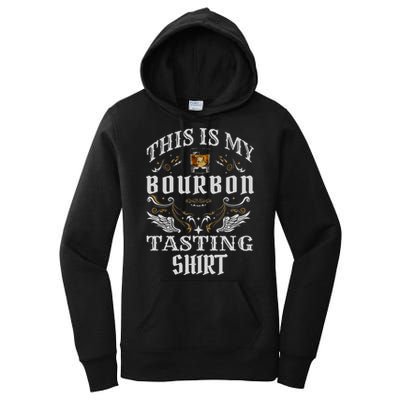 Funny Whiskey This Is My Bourbon Tasting Women's Pullover Hoodie