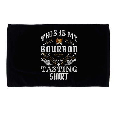 Funny Whiskey This Is My Bourbon Tasting Microfiber Hand Towel